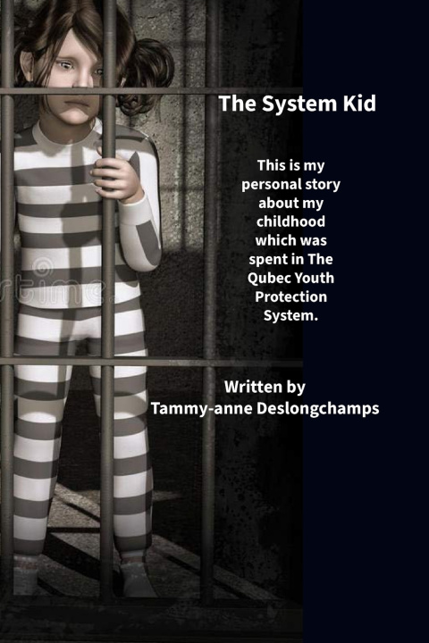 Kniha The System Kid Tammy-anne Deslongchamps