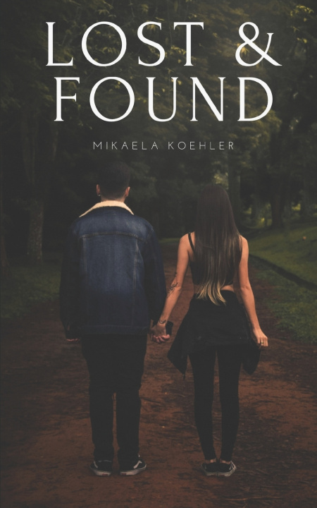 Knjiga Lost & Found Mikaela Koehler