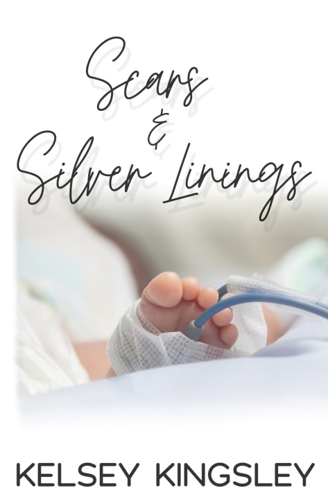 Kniha Scars & Silver Linings Kelsey Kingsley