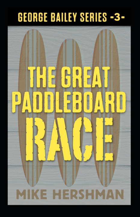 Kniha The Great Paddleboard Race Mike Hershman