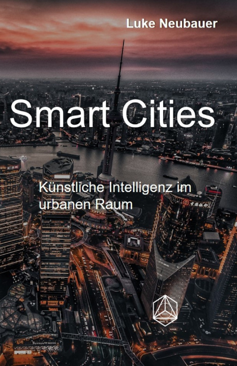 Kniha Smart Cities Luke Neubauer