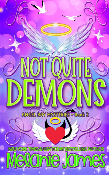 Knjiga Not Quite Demons Melanie James