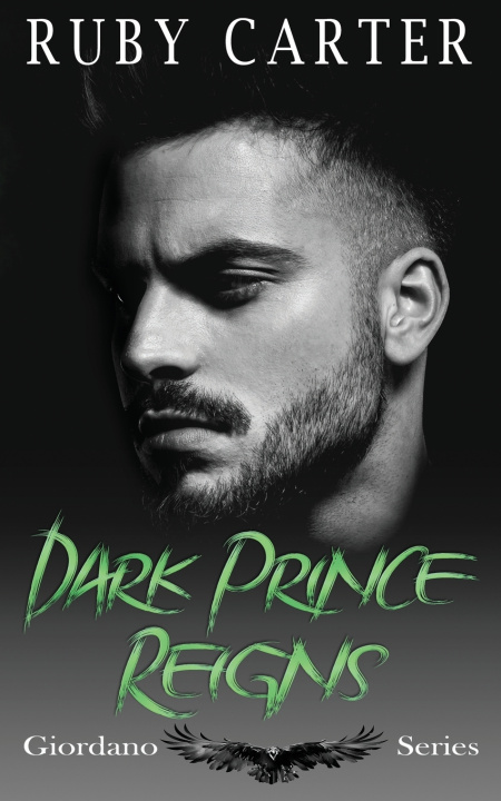 Kniha Dark Prince Reigns Ruby Carter