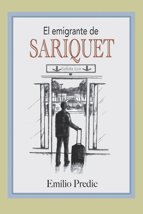 Kniha El Emigrante de Sariquet Emilio Predic