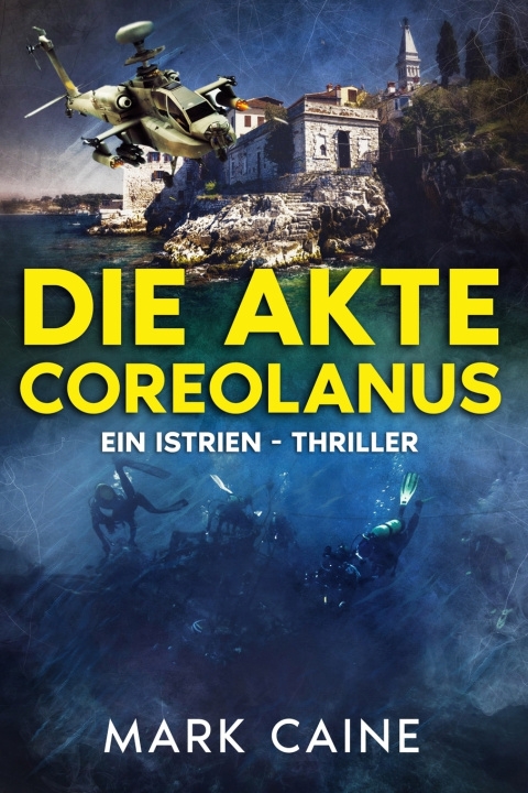 Kniha Die Akte Coreolanus Mark Caine