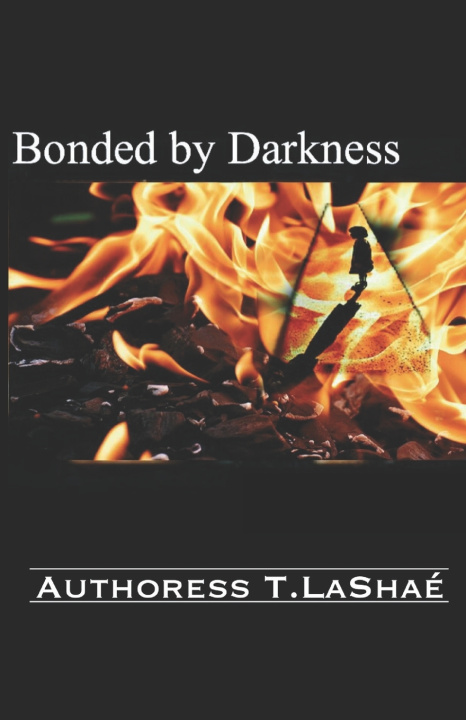 Buch Bonded by Darkness Authoress T. LaShaé