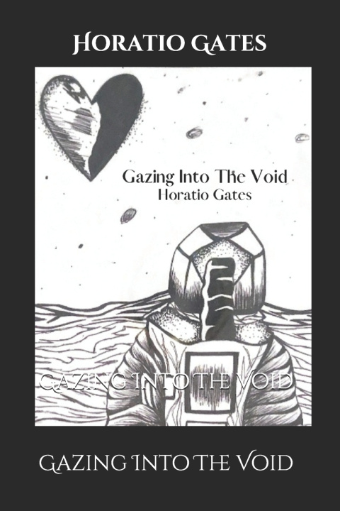 Kniha Gazing Into The Void Horatio M Gates