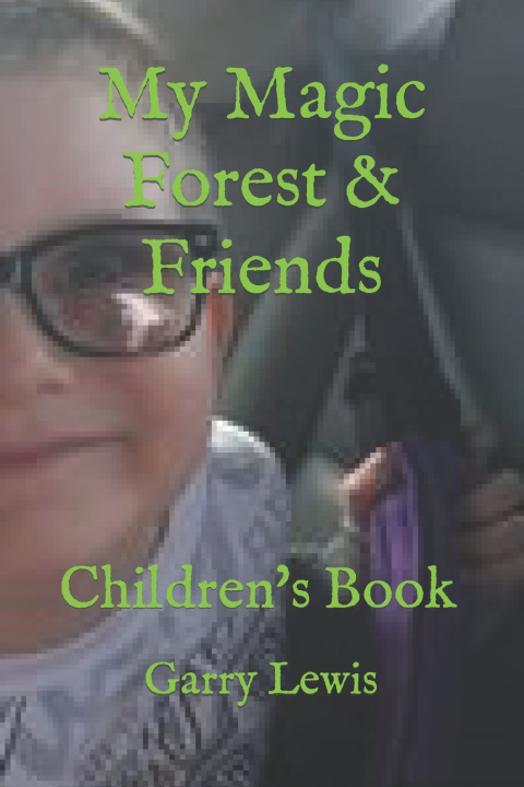 Kniha My Magic Forest & Friends Garry Lewis