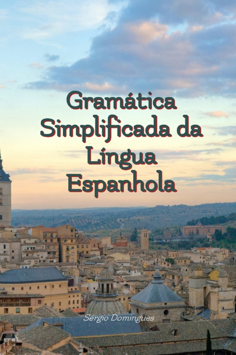 Kniha Gramática Simplificada da Língua Espanhola Sérgio Domingues