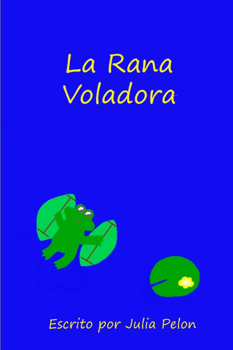 Kniha La Rana Voladora Julia Pelon