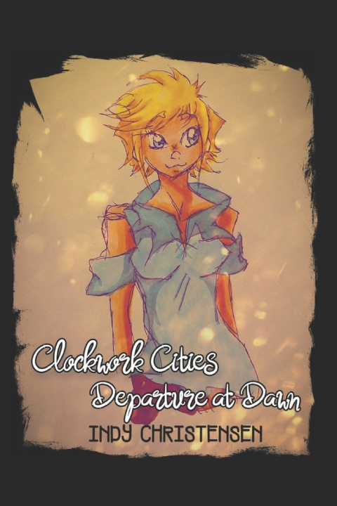 Kniha Clockwork Cities Indy Christensen