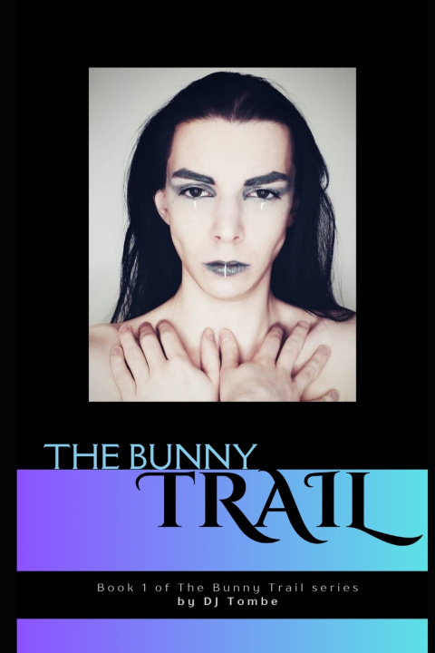 Kniha The Bunny Trail D.J. Tombe
