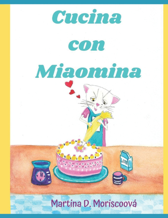Knjiga Cucina con Miaomina Martina D. Moriscoová