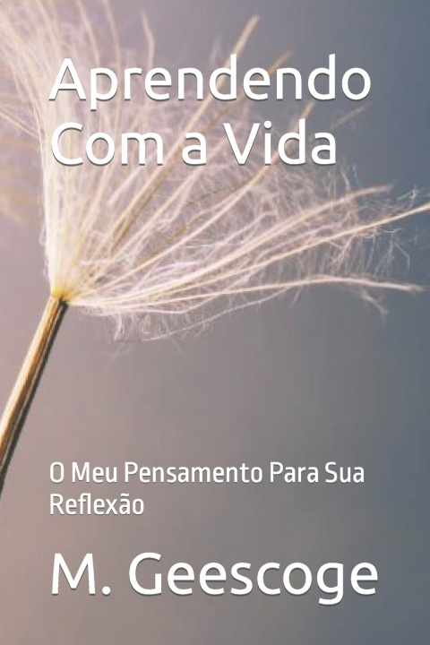 Boek Aprendendo Com a Vida M. Geescoge