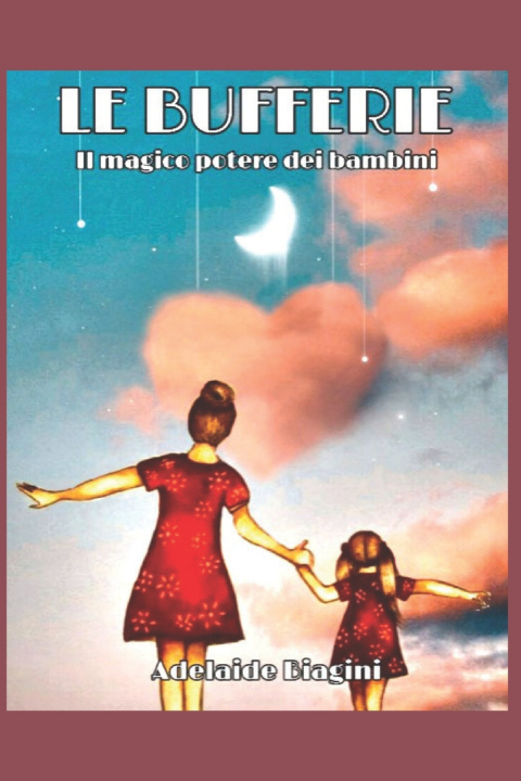 Knjiga LE BUFFERIE Adelaide Biagini Bertoni