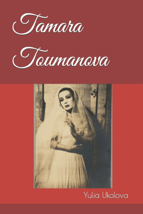 Kniha Tamara Toumanova Yulia Ukolova