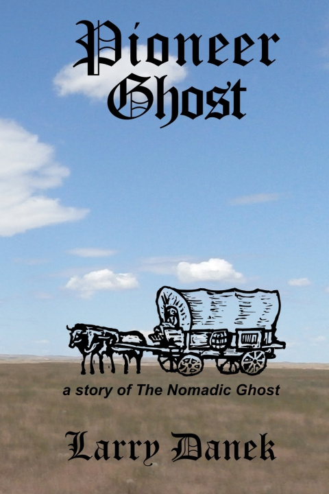 Kniha Pioneer Ghost Larry Danek