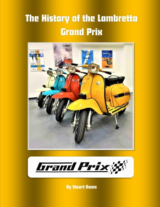 Boek The history of the Lambretta Grand Prix Stuart Owen