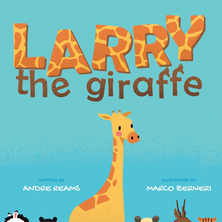 Kniha Larry The Giraffe Andre Reams