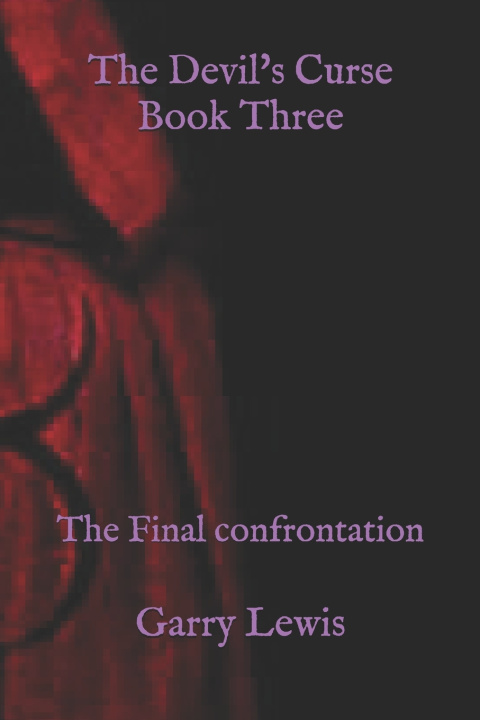 Kniha The Devil's Curse Book Three Garry Lewis