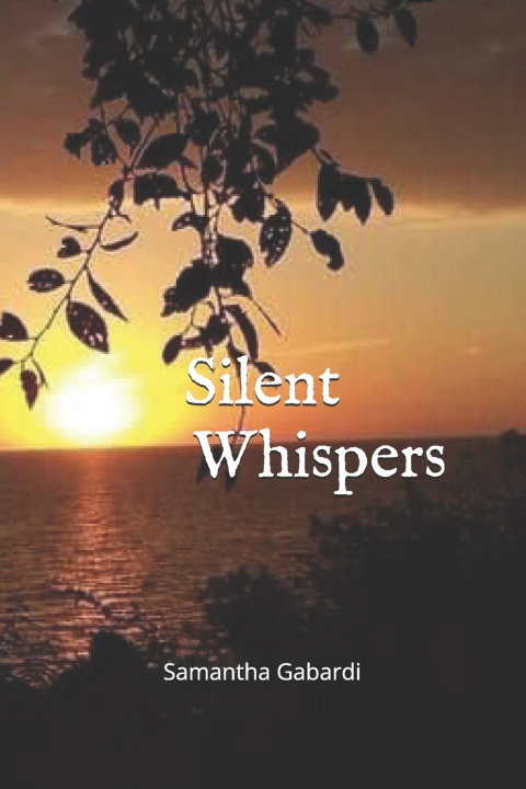 Kniha Silent Whispers Samantha Jo Gabardi