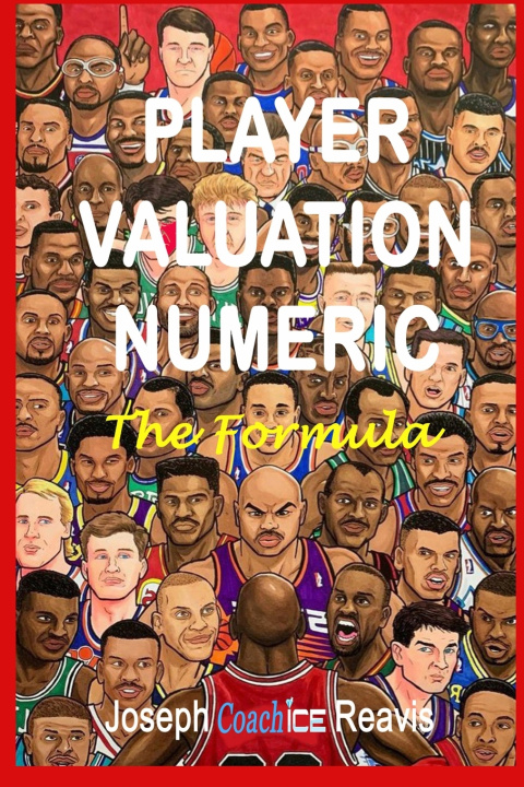 Kniha PLAYER VALUATION NUMERIC Joseph Coach Ice Reavis