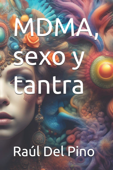 Kniha MDMA, sexo y tantra Raúl Del Pino