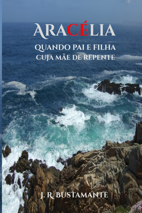 Kniha ARACÉLIA J. R. Bustamante