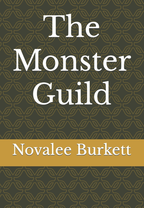Kniha The Monster Guild Novalee Burkett