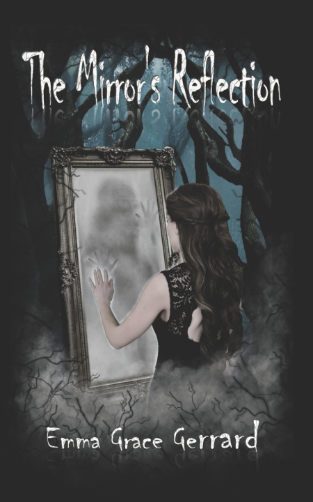 Kniha The Mirror's Reflection Emma Grace Gerrard