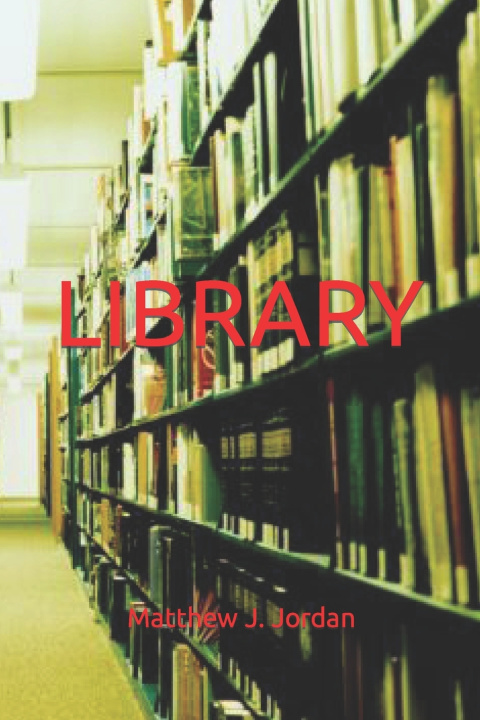 Kniha LIBRARY Matthew J. Jordan
