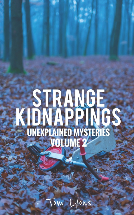 Kniha Strange Kidnappings Tom Lyons
