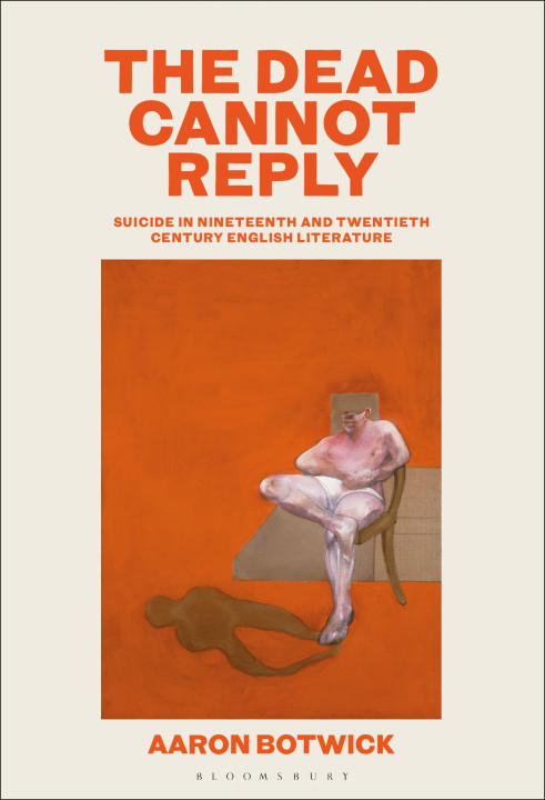 Knjiga The Dead Cannot Reply Dr. or Prof. Aaron Botwick
