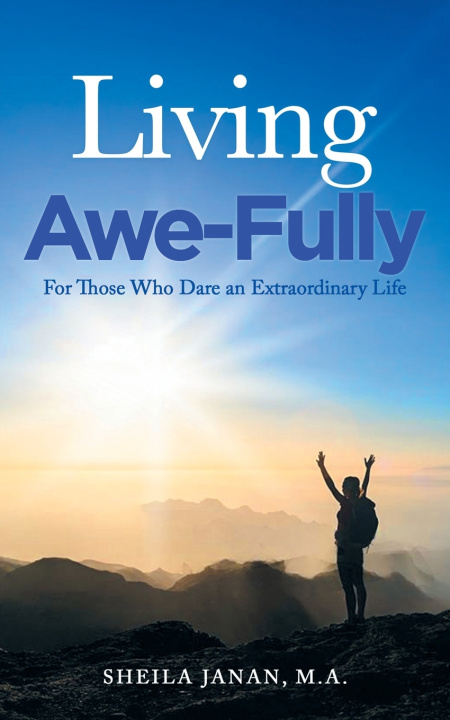 Kniha Living Awe-Fully Sheila Janan M.A.