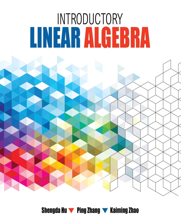Kniha Introductory Linear Algebra Hu et al