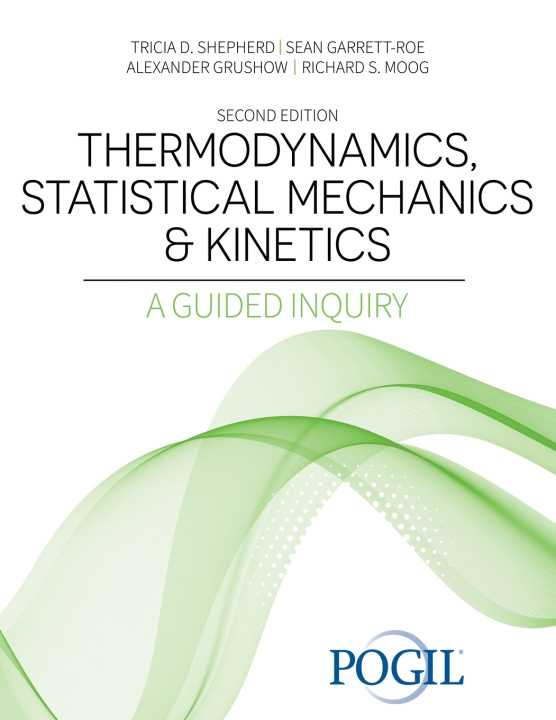 Kniha Thermodynamics, Statistical Mechanics & Kinetics POGIL Project