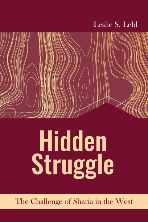 Kniha Hidden Struggle Lebl