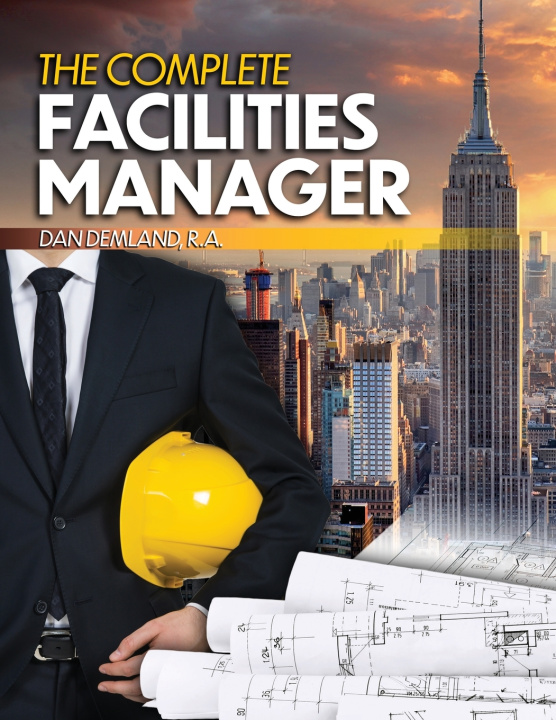 Kniha The Complete Facilities Manager Demland