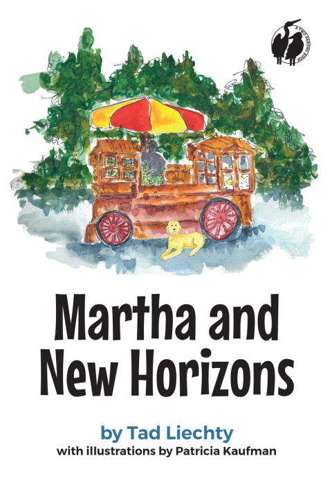 Kniha Martha and the New Horizons Two Herons Consulting LLC