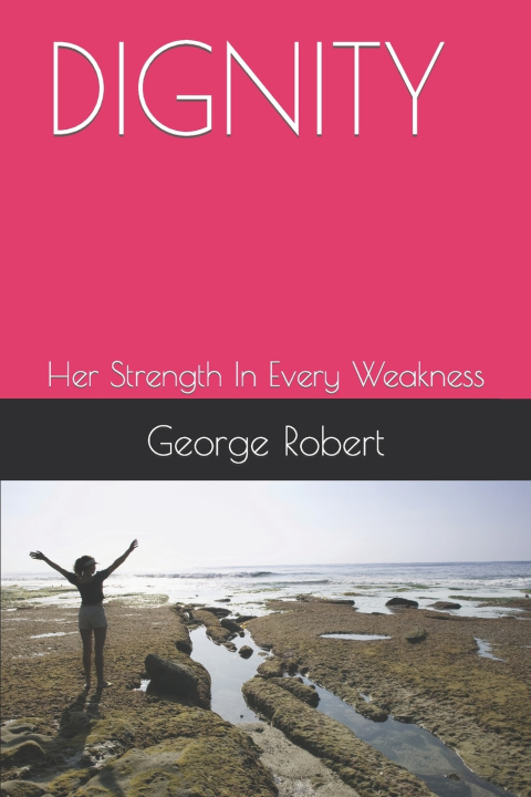 Knjiga Dignity George Robert