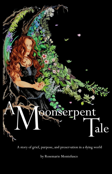 Kniha A Moonserpent Tale Rosemarie Montefusco