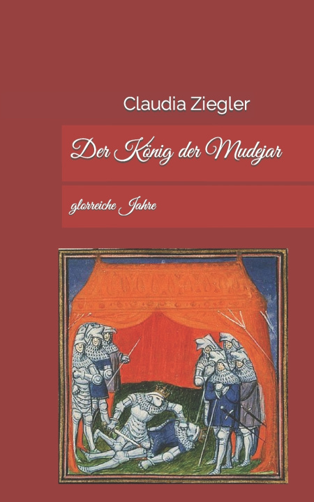 Knjiga Der König der Mudejar Claudia Ziegler