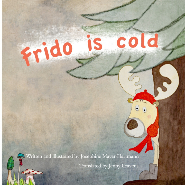 Kniha Frido is cold Josephine Mayer-Hartmann