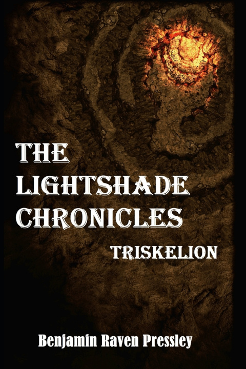 Kniha The Lightshade Chronicles Benjamin Raven Pressley