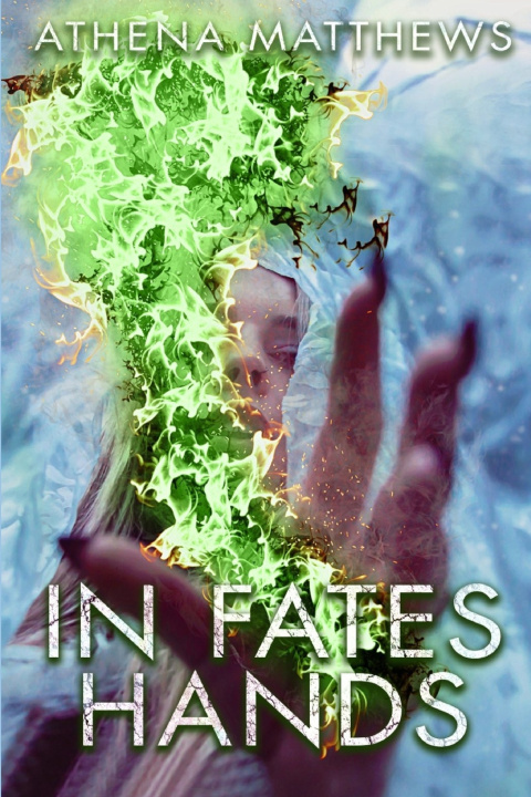 Kniha In Fates Hands Athena Matthews