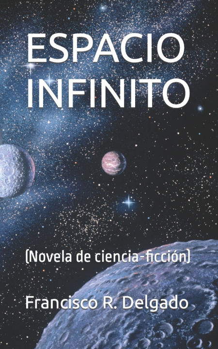 Kniha ESPACIO INFINITO Francisco R. Delgado
