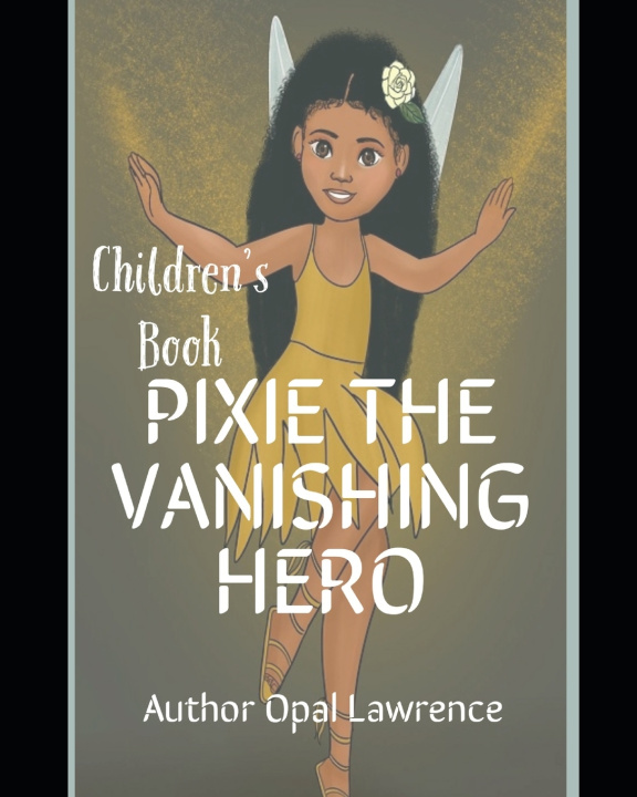Kniha Pixie The Vanishing Hero Opal Lawrence