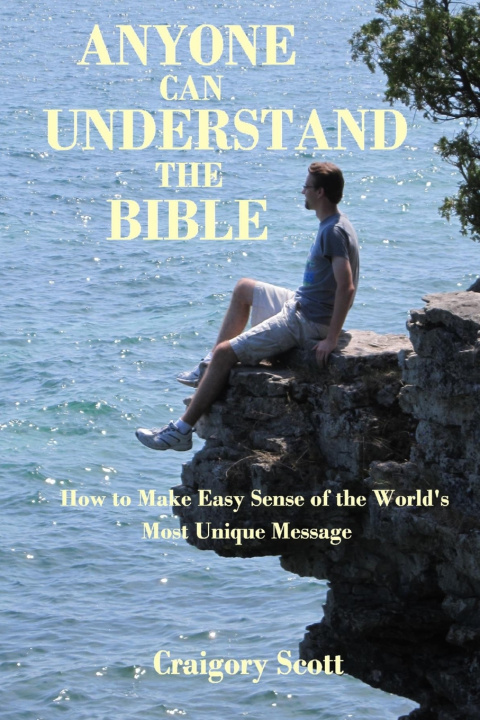 Kniha Anyone Can Understand the Bible Craigory Scott