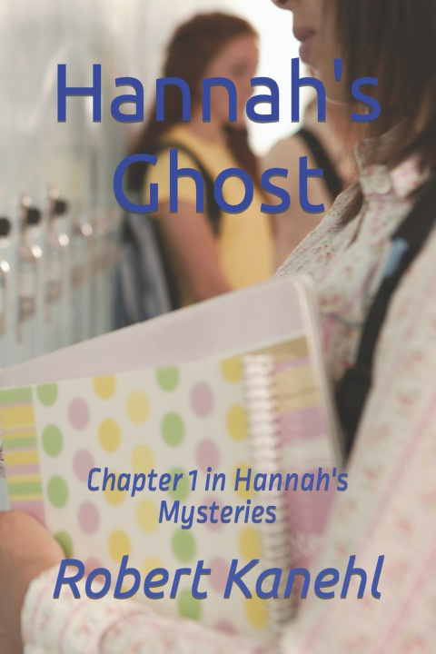 Kniha Hannah's Ghost Robert Kanehl