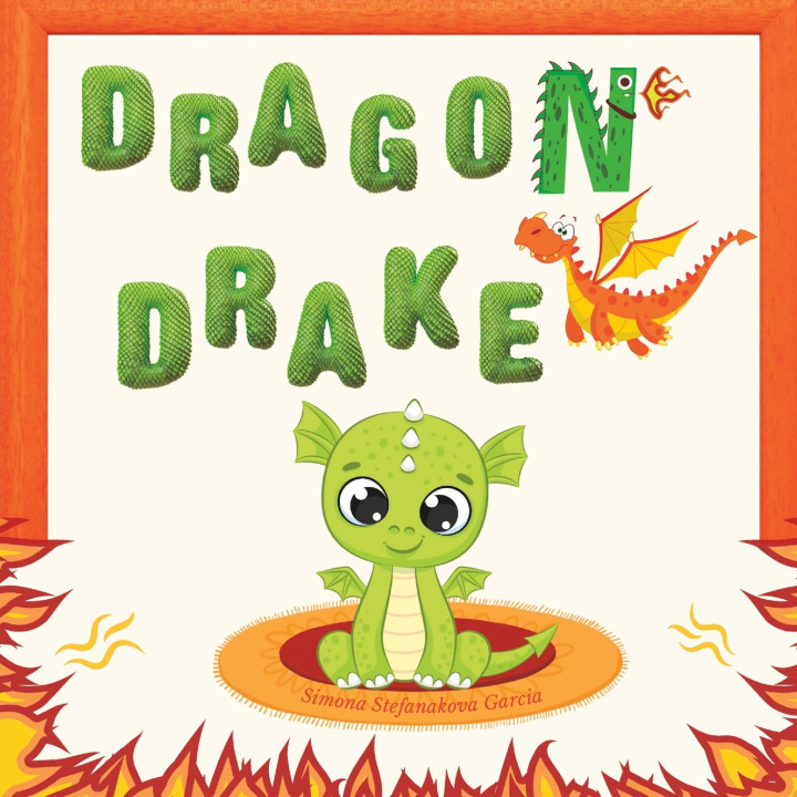 Kniha Dragon Drake Simona Stefanakova Garcia